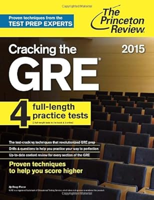 Cracking the GRE with 4 Practice Tests, 2015 Edition