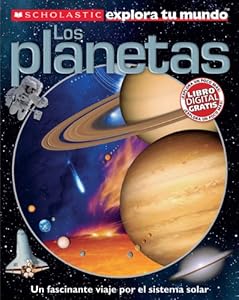 Scholastic explora tu mundo: Los planetas: by Penelope Arlon