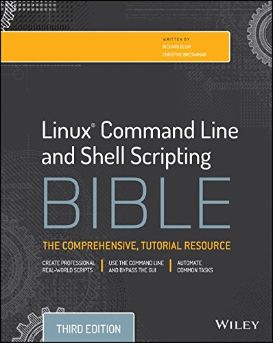 Linux Command Line and Shell Scripting Bible by Christine Bresnahan