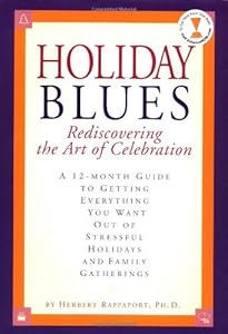 Holiday Blues: Rediscovering The Art Of Celebration