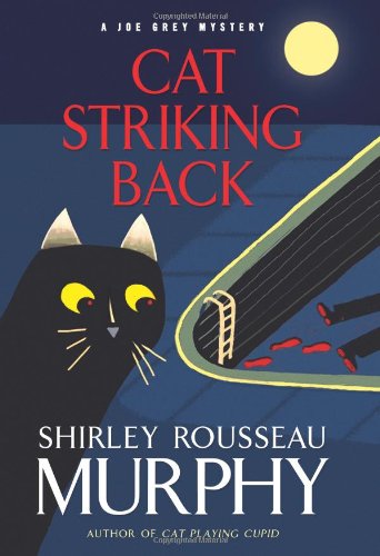 Cat Striking Back: A Joe Grey Mystery (Joe Grey Mysteries) by Shirley Rousseau Murphy