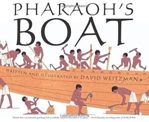 Pharaoh's Boat by David L. Weitzman 
			
			
		
		
		
       	 
       		
       			(Author, Illustrator)