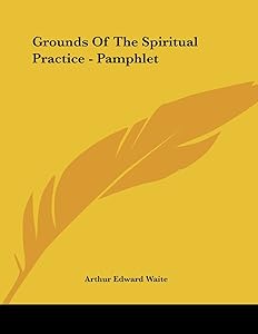 Grounds of the Spiritual Practice