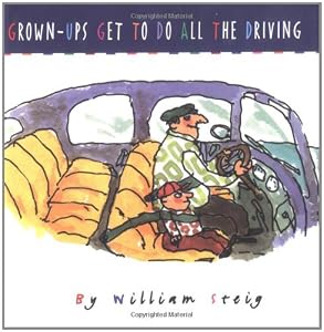 Grown-Ups Get to Do All the Driving (Carolrhoda Picture Books)