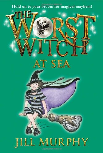 The Worst Witch at Sea by Jill Murphy