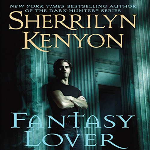 Fantasy Lover: A Dark-Hunter Novel by Sherrilyn Kenyon