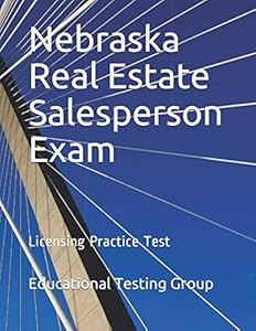 Nebraska Real Estate Salesperson Exam: Licensing Practice Test