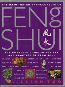 The Illustrated Encyclopedia of Feng Shui