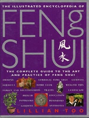 The Illustrated Encyclopedia of Feng Shui