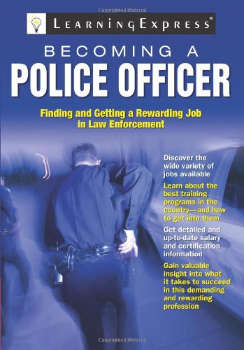 Becoming a Police Officer by LearningExpress Editors