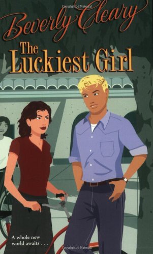 The Luckiest Girl (rack) (Cleary Reissue) by Beverly Cleary