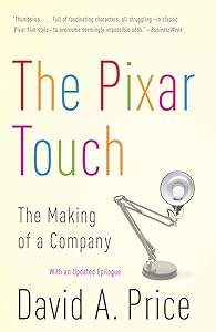 The Pixar Touch: The Making of a Company by David A. Price