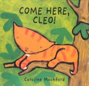Come Here, Cleo! by Stella Blackstone