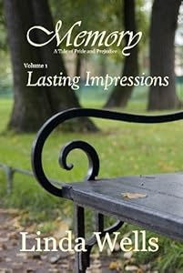 Memory: A Tale of Pride and Prejudice: Lasting Impressions
