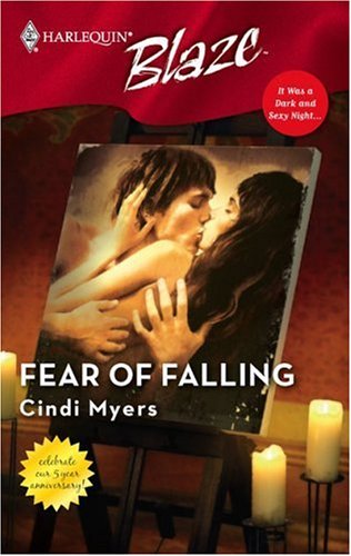 Fear of Falling (Harlequin Blaze) by Cindi Myers