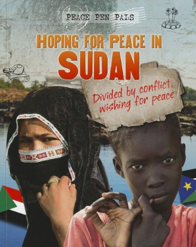 Hoping for Peace in Sudan: Divided by Conflict, Wishing for Peace by Jim Pipe