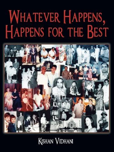 Whatever Happens, Happens for the Best by Kishan Vidhani