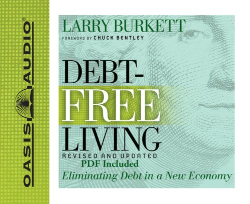 Debt-Free Living: Eliminating Debt in a New Economy by Larry Burkett