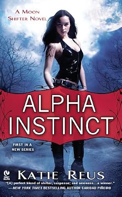 Alpha Instinct: A Moon Shifter Novel