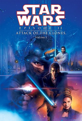 Star Wars Episode II: Attack of the Clones, Volume 1 by Henry Gilroy