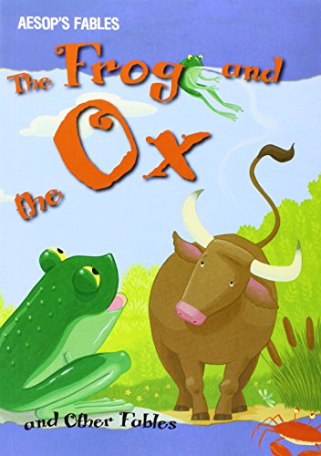 The Frog and the Ox and Other Fables by Victoria Parker