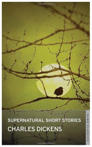 Supernatural Short Stories by Charles Dickens