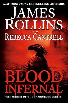 Blood Infernal: The Order of the Sanguines Series