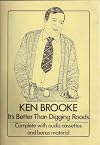 Ken Brooke: It's Better Than Digging Roads (with Audio Cassettes)