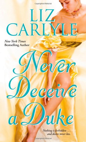 Never Deceive a Duke by Liz Carlyle