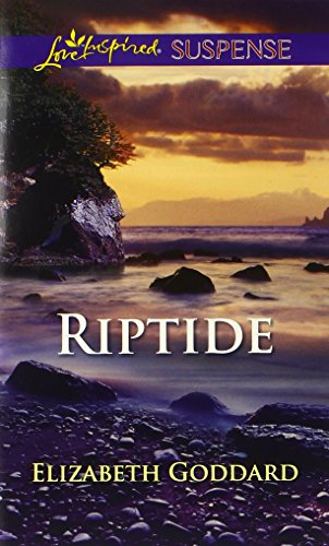 Riptide by Elizabeth Goddard