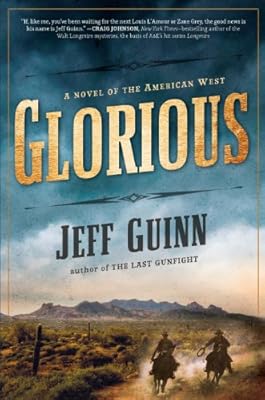 Glorious: A Novel of the American West