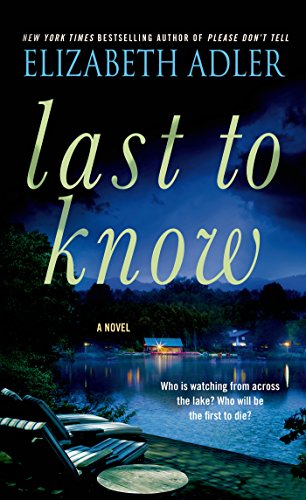 Last to Know: A Novel by Elizabeth Adler