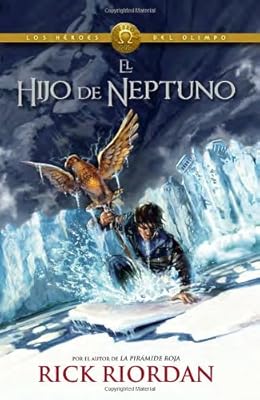 El hijo de Neptuno: Heroes del Olimpo 2