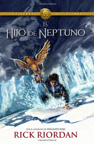 El hijo de Neptuno: Heroes del Olimpo 2 by Rick Riordan