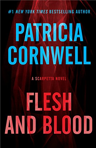 Flesh and blood by Patricia Cornwell