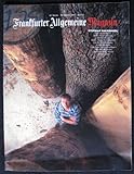 Frankfurter Allgemeine Magazin Heft 816 / 20. Oktober 1995. Kampf mit dem Material: Der Künstler Stephan Balkenhol / Abenteuer unter der Sonne: Tania Blixen und Denys Finch Hatton. Eine Liebesgeschichte / Interview Olaf Henkel u. a. Themen. - Stephan Balkenhol / Hans-Olaf Henkel / Tania Blixen / Michael Hierholzer / Detlef Brennecke u. a.
