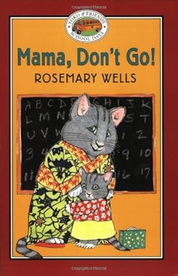 Yoko & Friends School Days: Mama, Don't Go! - Book#1 (Yoko and Friends--School Days)