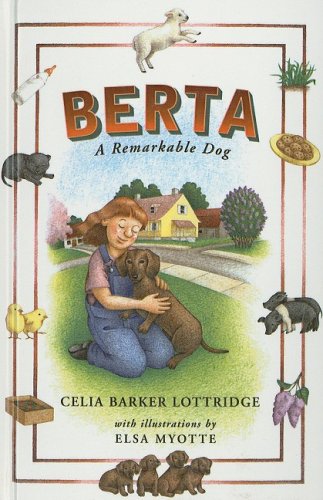 Berta: A Remarkable Dog (Groundwood Books) by Elsa Myotte Celia Barker Lottridge