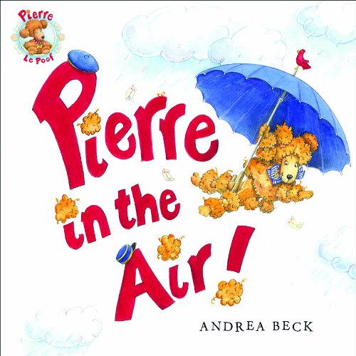 Pierre in the Air! by Andrea Beck