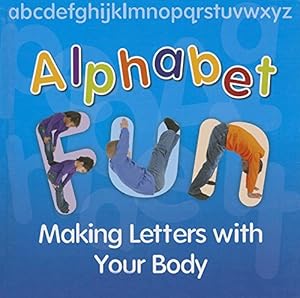Alphabet Fun: Making Letters With Your Body