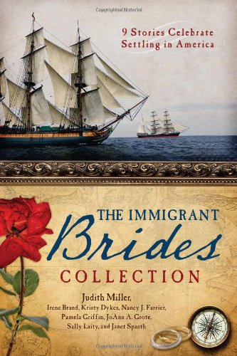 THE IMMIGRANT BRIDES COLLECTION by Irene B. Brand