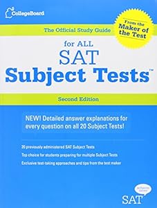 The Official Study Guide for ALL SAT Subject Tests, 2nd Edition