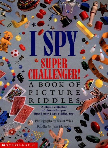 I Spy Super Challenger by Jean Marzollo