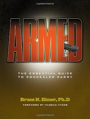 Armed: The Essential Guide to Concealed Carry