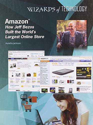 Amazon: How Jeff Bezos Built the World's Largest Online Store by Aurelia Jackson