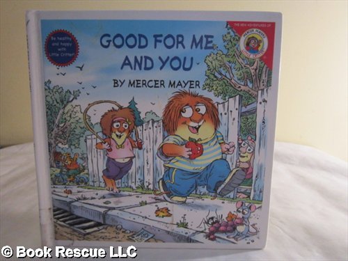 Good for You and Me by Mercer Mayer