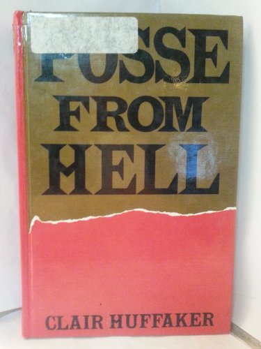 Posse from hell by Clair Huffaker