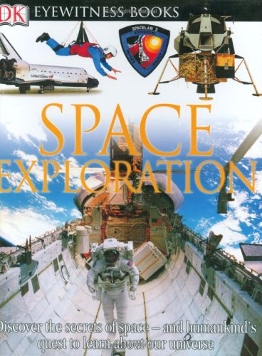 DK Eyewitness Books: Space Exploration by Carole Stott
