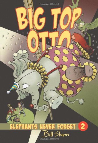 Big Top Otto by Bill Slavin  (Author, Illustrator)