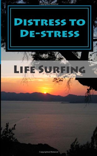 Distress to De-stress: Understanding and managing stress in everyday life -  Tim Watkins